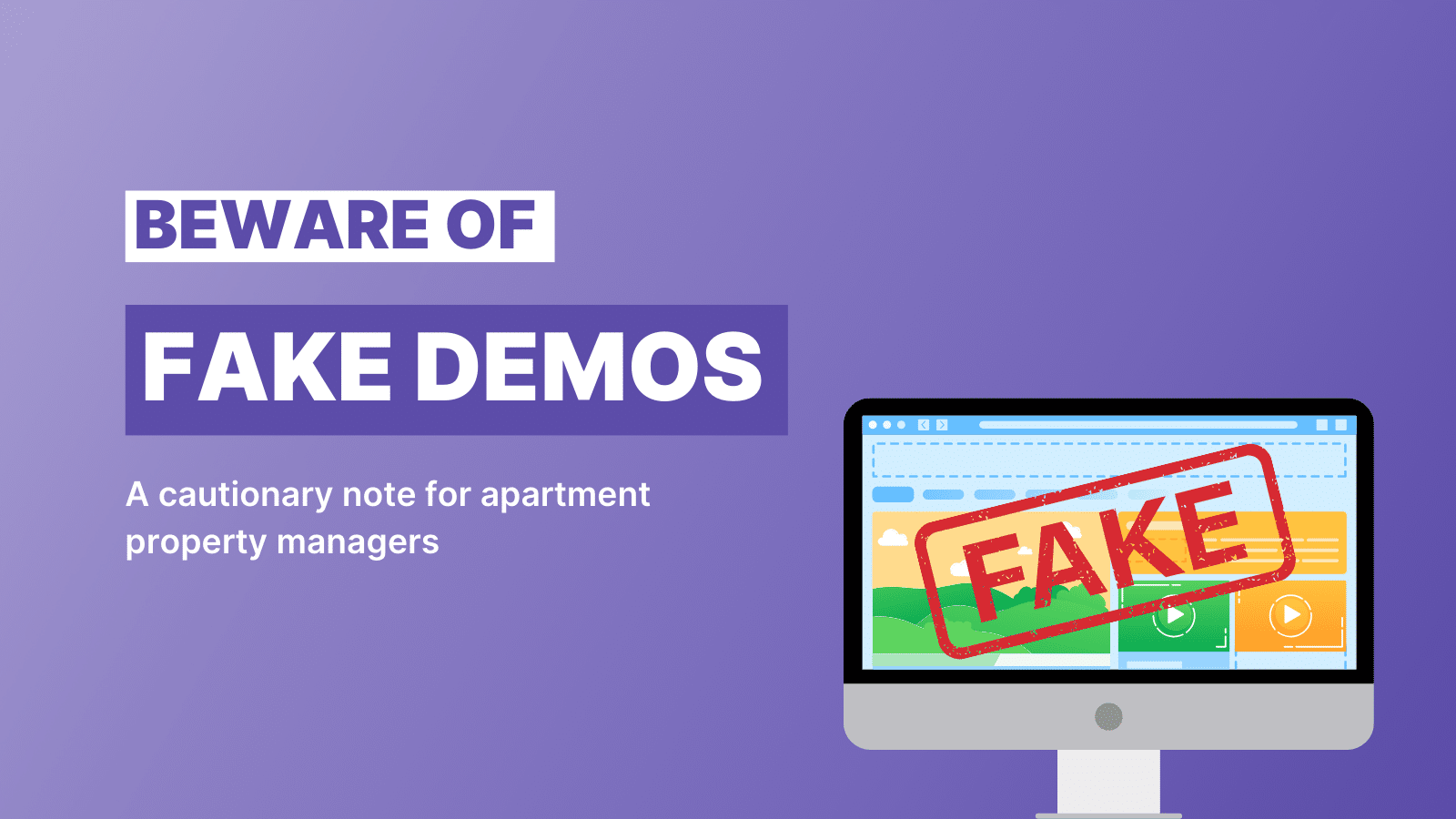 Beware of fake demos: A cautionary note for apartment property managers