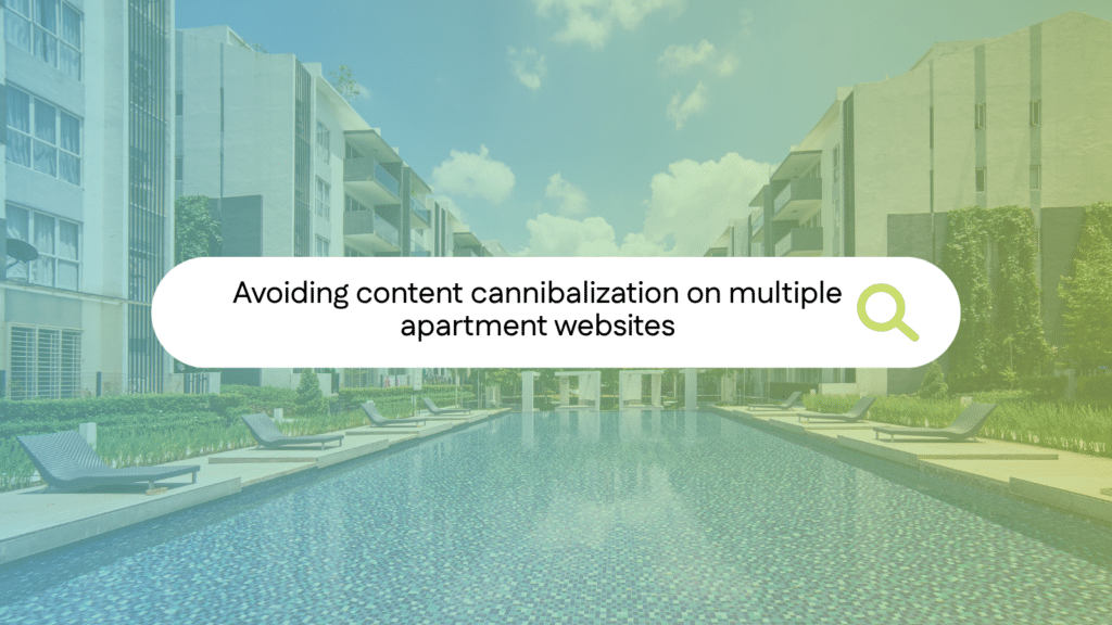 Content Cannibalization: A Risk for Multifamily Portfolios